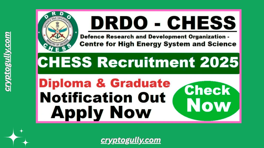 CHESS Recruitment 2025