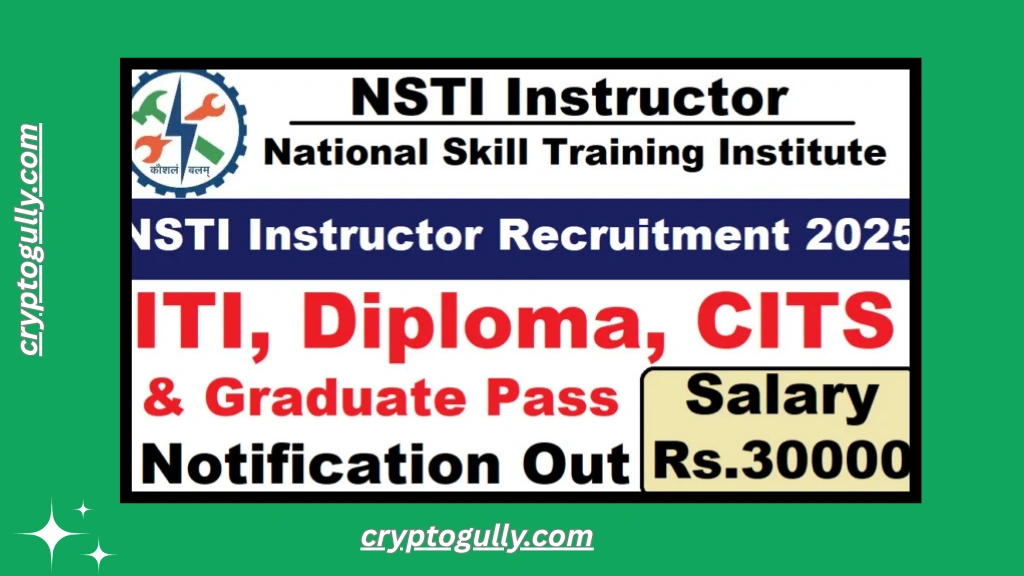 NSTI Instructor Recruitment 2025