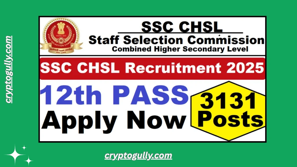 SSC CHSL Recruitment 2025